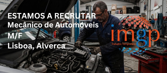Mec&acirc;nico de Autom&oacute;veis (M/F) &mdash; Alverca